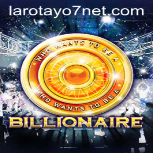 Exploring the Innovative World of 'Billionaire' and the Rising Influence of 'larotayo7'